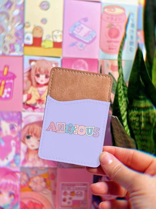 ANXIOUS Phone Card Holder